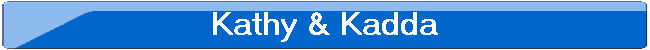 Kathy & Kadda
